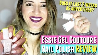 No UV Light Essie Gel Couture Nail Polish Review Essie gel nail polish DOES IT LAST 2 WEEKS [upl. by Bluefarb]