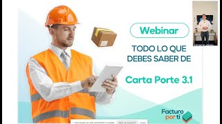 Webinar cambios en Carta Porte 31 [upl. by Kerry]