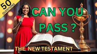 50 Bible Questions about the New Testament to Test Your Bible Knowledge Bible Quiz [upl. by Htnnek695]