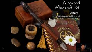 Wicca and Witchcraft 101 Lecture 1 [upl. by Nnaharas]