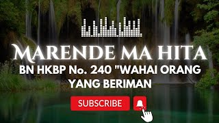 BN HKBP No 240 quotWAHAI UMAT YANG BERIMANquot [upl. by Luap]