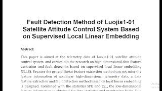 Fault Detection Method of Luojia1 01 Satellite Attitude Control System Based on Supervised Local Lin [upl. by Goldfinch]