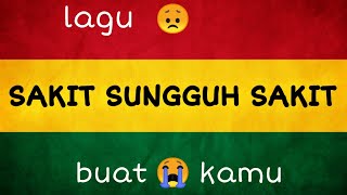 Sakit sungguh sakit versi reggae ska  ILIR7 cover IMp [upl. by Latty631]