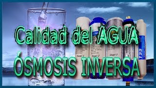 ✅ Calidad del agua amp Ósmosis Inversa  JRPM [upl. by Ardnot]