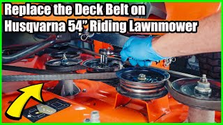 Replace the Deck Belt On Husqvarna 54quot Riding Lawnmower In less than 3 Minutes [upl. by Vivian]