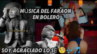 FARAÓN LOVE SHADY EN BOLERO SOY GUAPO VERSIÓN BOLERO [upl. by Gulgee]