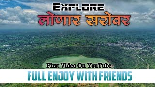 Lonar Sarovar  Enjoy With Friends  full masti  Sachin Thombre  Vlog 01 [upl. by Hernandez]