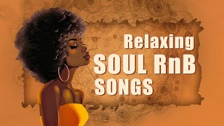 Soul music for your masterpiece love  Neo soul songs 2024  Best soulrnb mix [upl. by Mari]