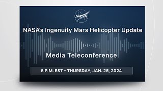 NASA’s Ingenuity Mars Helicopter Update Jan 25 2024 [upl. by Abehsat]