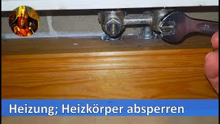 Heizung Heizkörper absperren [upl. by Ketty]