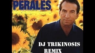 Perales y como es el DJ TRIKINOSIS REMIX [upl. by Karita]