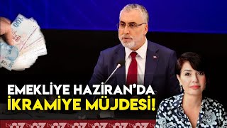 EMEKLİYE HAZİRAN’DA İKRAMİYE MÜJDESİ [upl. by Jarred247]