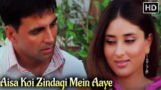 Aisa Koi Zindagi Mein Aaye  Abhijeet B  Alka Yagnik  Dosti 2005  Akshay Kumar  Kareena Kapoor [upl. by Atniuq]