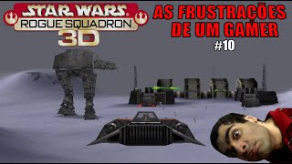 As Frustrações de um Gamer 10  Star Wars Rogue Squadron [upl. by Kyd298]