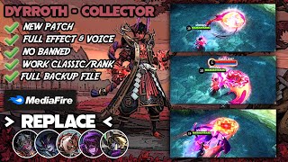 TERBARU  Dyrroth Collector Naraka Flame Skin Script No Password  Full Effect amp Full Sound  MLBB [upl. by Delgado]