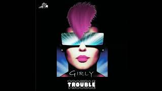 Girly – B1  Trouble Bobcat HiNrg Remix [upl. by Pace]