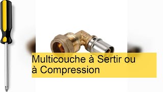 Multicouche à Sertir vs Compression  Quelle Technique Choisir pour Vos Projets [upl. by Airotciv]