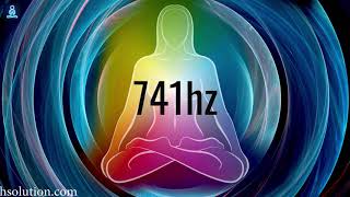 741 Hz Healing Frequency Music For Healing Sickness amp Infections [upl. by Eiraminot]