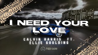 Calvin Harris  I Need Your Love Lyrics ft Ellie Goulding [upl. by Barbey]