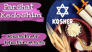 Parshat Kedoshim 2022 Kosher Holiness [upl. by Vergne]