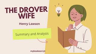 Henry Lawson The Drovers WifeSummary And Analysis Overview [upl. by Rosenzweig]