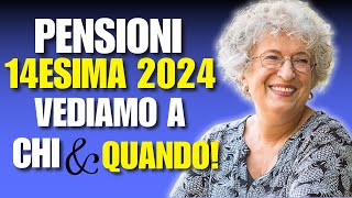 PENSIONI 14ESIMA 2024  655 VEDIAMO QUANDO E A CHI SPETTA [upl. by Armbrecht]