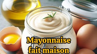 LA MAYONAISE FAIT MAISON [upl. by Adran]