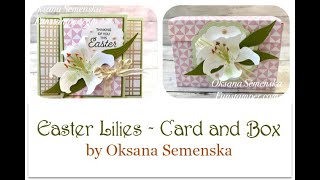 Easter Lilies  a Card and a Box [upl. by Ttoile]