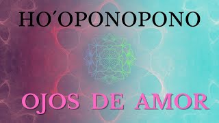 HO´OPONOPONO 💠 Afirmaciones para la Paciencia y el Amor Universal MEDITACIÓN [upl. by Telfer]