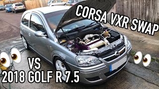 CORSA C VXR SWAP VS GOLF R 75 CRAZY [upl. by Arol]