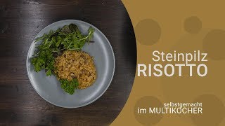 Steinpilz Risotto aus dem 💖 Multikocher 💖  Onepot Multikocher Rezept [upl. by Aicenod]