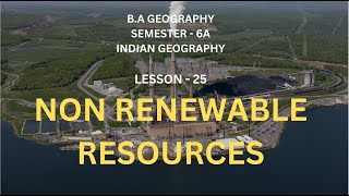 25 Non Renewable Resources [upl. by Arata]