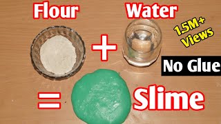 How To Make Slime Without Glue Or Borax l How To Make Slime With Flour and Water l How To Make Slime [upl. by Kaslik]