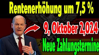 Rentner aufgepasst 75  Rentenerhöhung ab Oktober 2024 und neue Auszahlungstermine [upl. by Nylkoorb]