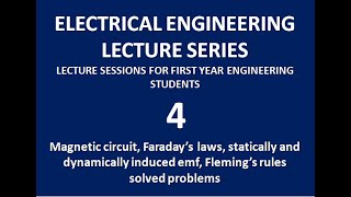 4 Magnetic ckts Faradays laws Flemings rules amp solved examples drageorge lecture videos [upl. by Asilak740]