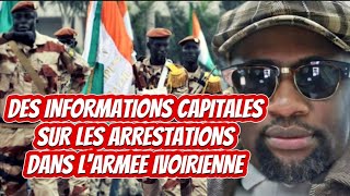 🛑👉🏿SAVOIR TOUT SUR LES ARRESTATIONS DANS L’ARMÉE IVOIRIENNE 🇨🇮🔥 [upl. by Edgerton]