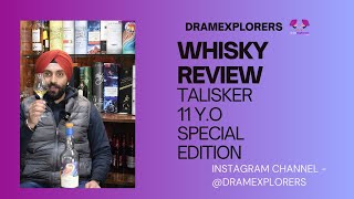 Talisker 11 SPECIAL RELEASE by DIAGEO  WHISKY REVIEW  SINGLE MALT WHISKY [upl. by Jerrine]