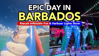 Epic Day in Barbados Rascals Inflatable Fun amp Harbour Lights Show  Day 5 Adventure [upl. by Erdnoed97]