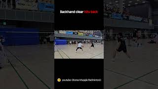 Backhand clear hits back badminton korea バドミントン bulutangkis cầulông defense attack [upl. by Akkimat]