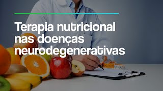 Telessaúde Goiás  Terapia nutricional nas doenças neurodegenerativas [upl. by Fitalludba704]