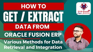 How to Retrieve Data from Oracle Fusion StepbyStep Guide  How to get data from oracle fusion [upl. by Bratton]