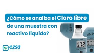 ¿Cómo analizar el Cloro libre con reactivo líquido con minifotómetro HI701 de HANNA Instruments [upl. by Slade]