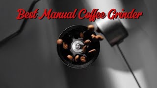 Best Manual Coffee GrinderMHW3BOMBERR R3 [upl. by Ahtenak90]