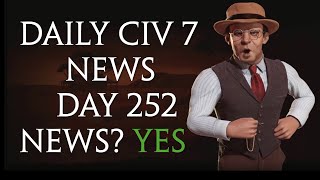 Daily Sid Meiers Civilization 7 News  Day 252 [upl. by Ecela972]