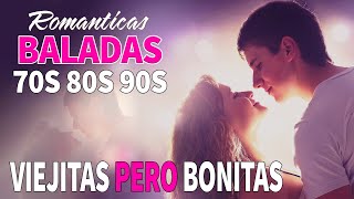 LAS 25 CANCIONES ROMANTICAS INMORTALES🌹1 Hora De Música Romántica Viejitas Pero Bonitas [upl. by Robbi851]