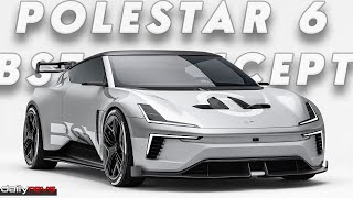 Polestar 6 BST Concept  Polestars HighPerformance Electric Roadster Concept [upl. by Eiger]