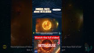 Curious facts about the star Betelgeuse Part 3 star nasa spacex betelgeuse stars planet univ [upl. by Richardson]