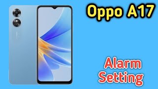 Oppo A17 Alarm Set Kaise Karen  How To Set Multiple Alarm In Oppo A17 [upl. by Malvia]