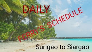 Daily Ferrys Schedule From Surigao Port to Siargao Island [upl. by Faust]