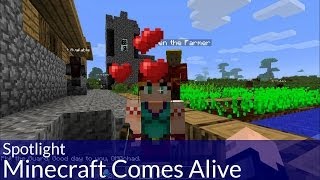 Spotlight Minecraft Comes Alive [upl. by Palgrave]